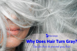 Why Does Hair Turn Gray? How to Prevent Grey Hair